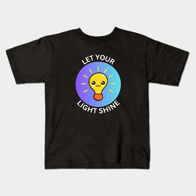 Let Your Light Shine Kids T-Shirt by All Things Gospel